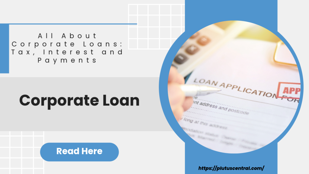 Corporate Loan Corporate Loan